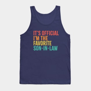 It's Official I'm The Favorite Son In Law Tank Top